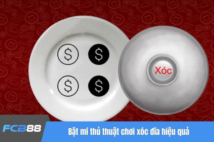 Bật mí thủ thuật chơi xóc đĩa hiệu quả