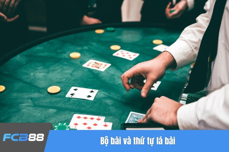 Bộ bài và thứ tự lá bài