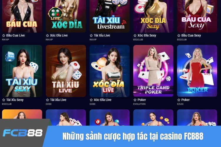 Những sảnh cược hợp tác tại casino FCB88