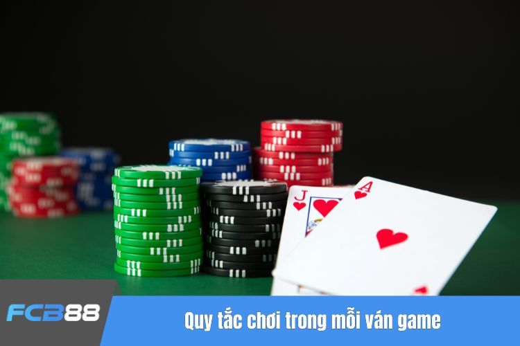 Quy tắc chơi trong mỗi ván game