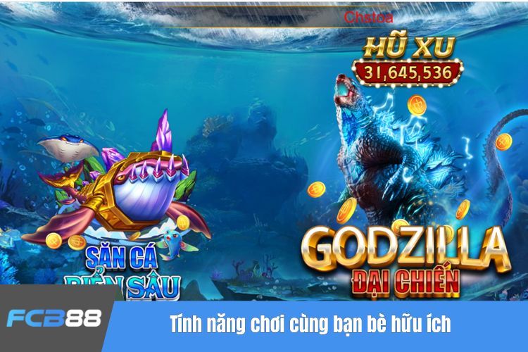 Tính năng chơi cùng bạn bè hữu ích