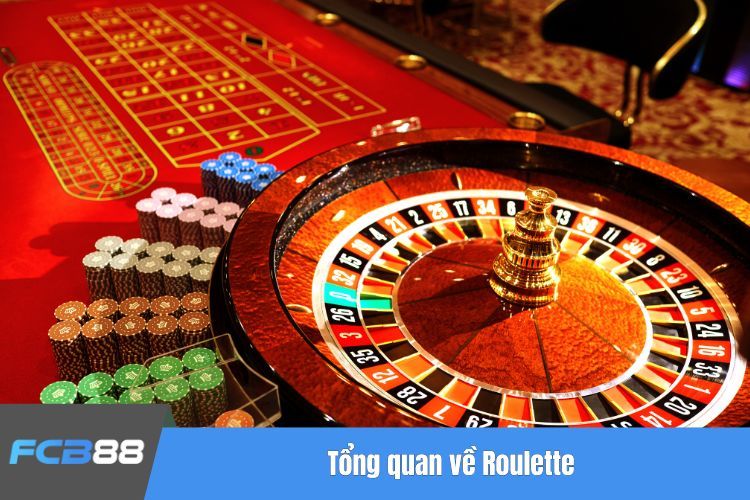 Tổng quan về Roulette